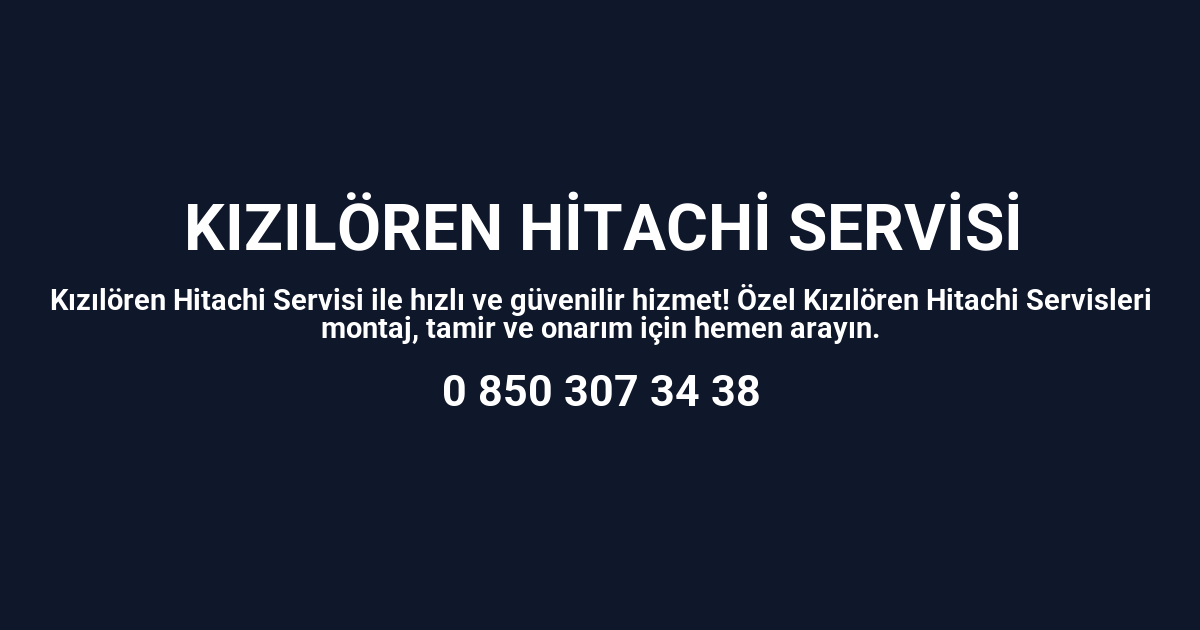 Kızılören Hitachi Servisi